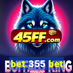 bet 355 bet